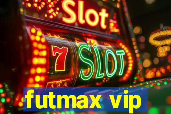 futmax vip